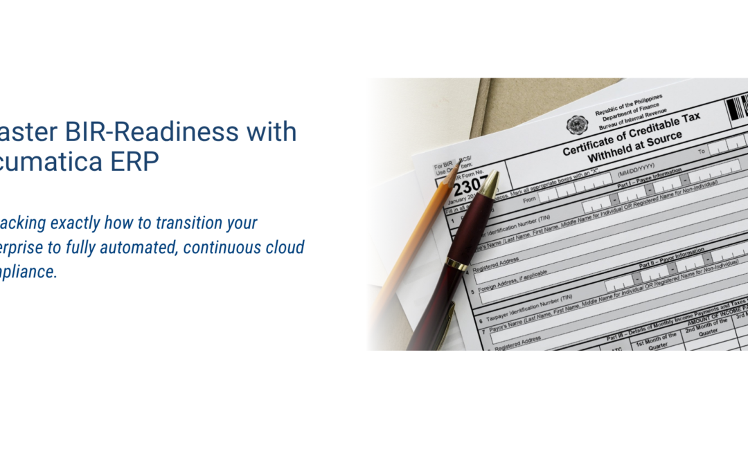 Webinar: Master BIR-Readiness with Acumatica ERP: Streamline Your Operations and Eliminate Tax Headaches